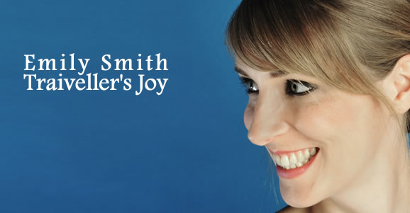 Emily Smith - Traiveller's Joy